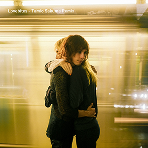 Luby Sparks / Lovebites (Tamio Sakuma Remix)