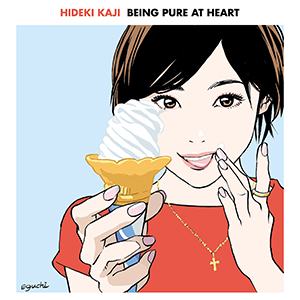 HIDEKI KAJI / BEING PURE AT HEART