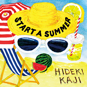 HIDEKI KAJI / START A SUMMER [DIGITAL]